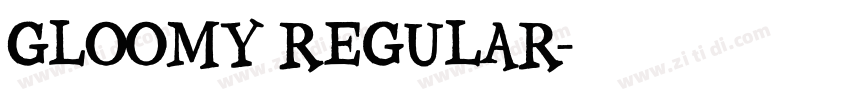 Gloomy Regular字体转换